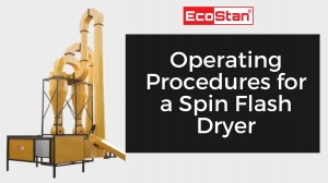 Operating Procedures for a Spin Flash Dryer